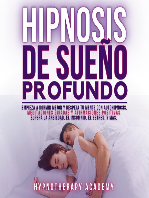 Title details for Hipnosis De Sueño Profundo by Hypnotherapy Academy - Available